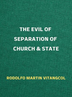 cover image of The Evil of Separation of Church & State